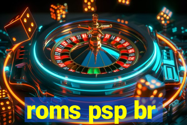 roms psp br